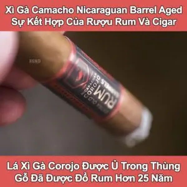 Xì Gà Camacho Nicaraguan Barrel Aged - Sự Kết Hợp Của Rượu Rum & Cigar