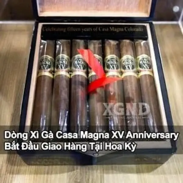 Dòng Xì Gà Casa Magna XV Anniversary Bắt Đầu Giao Hàng Tại Hoa Kỳ