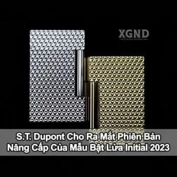 ST Dupont Cập Nhật Mẫu Bật Lửa Initial Mới Nhất 2023 - Phụ Kiện Xì Gà