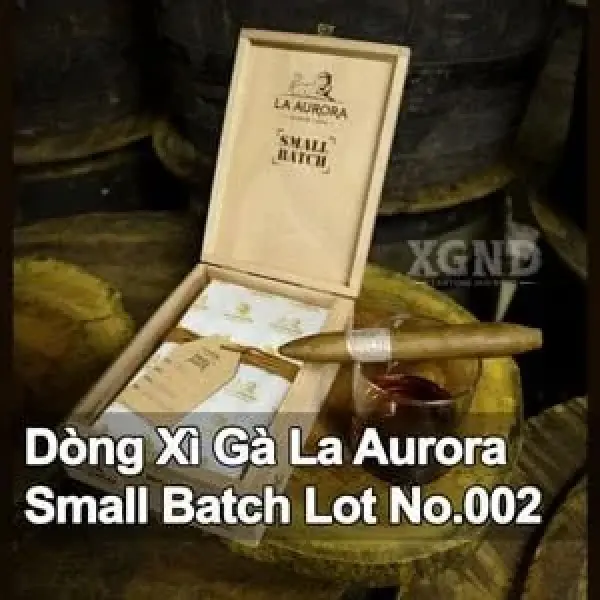 Dòng Xì Gà La Aurora Small Batch No 002 Chuẩn Bị Được Mở Bán Tại Mỹ