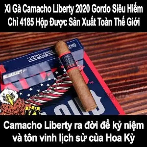 Xì Gà Camacho Liberty 2020 Gordo Siêu Hiếm - Tinh Hoa của Sự Táo Bạo