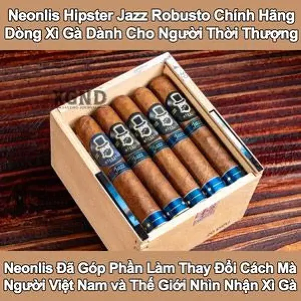 Xì gà Neonlis Hipster Jazz Robusto - Cigar Cho Người Thời Thượng