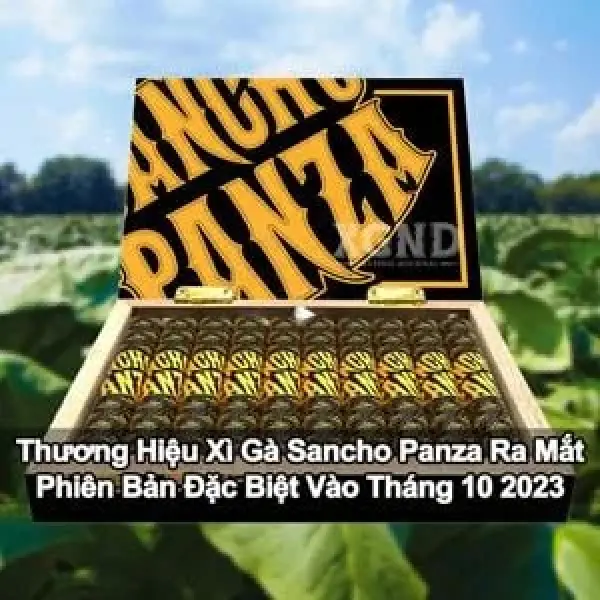Thương Hiệu Xì Gà Sancho Panza Phát Hành Bản Đặc Biệt Trong Tháng 10