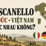 Toscanello Ý, Đức và Việt Nam: chất lượng có khác nhau?